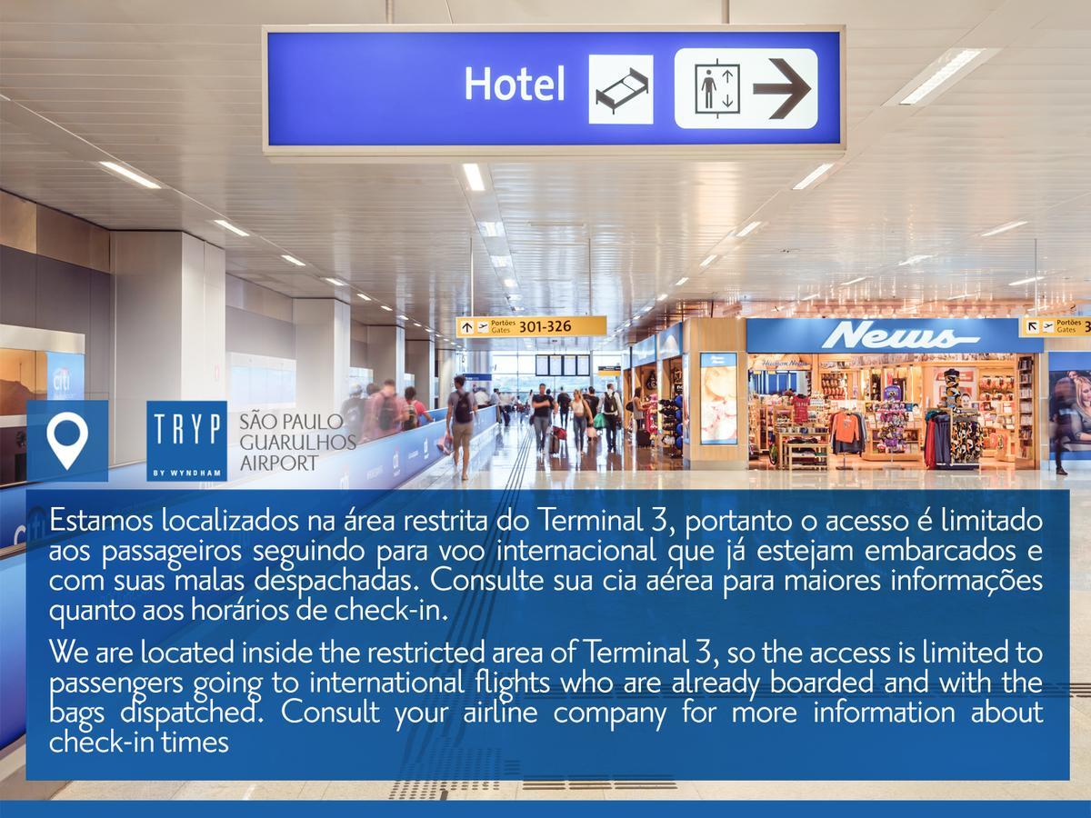Tryp By Wyndham Sao Paulo Airport - Hotel De Transito Terminal 3 -Lado Ar - Area Restrita A Passageiros Ja Embarcados - Piso 1 Guarulhos Eksteriør billede
