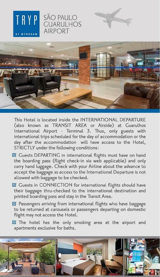 Tryp By Wyndham Sao Paulo Airport - Hotel De Transito Terminal 3 -Lado Ar - Area Restrita A Passageiros Ja Embarcados - Piso 1 Guarulhos Eksteriør billede