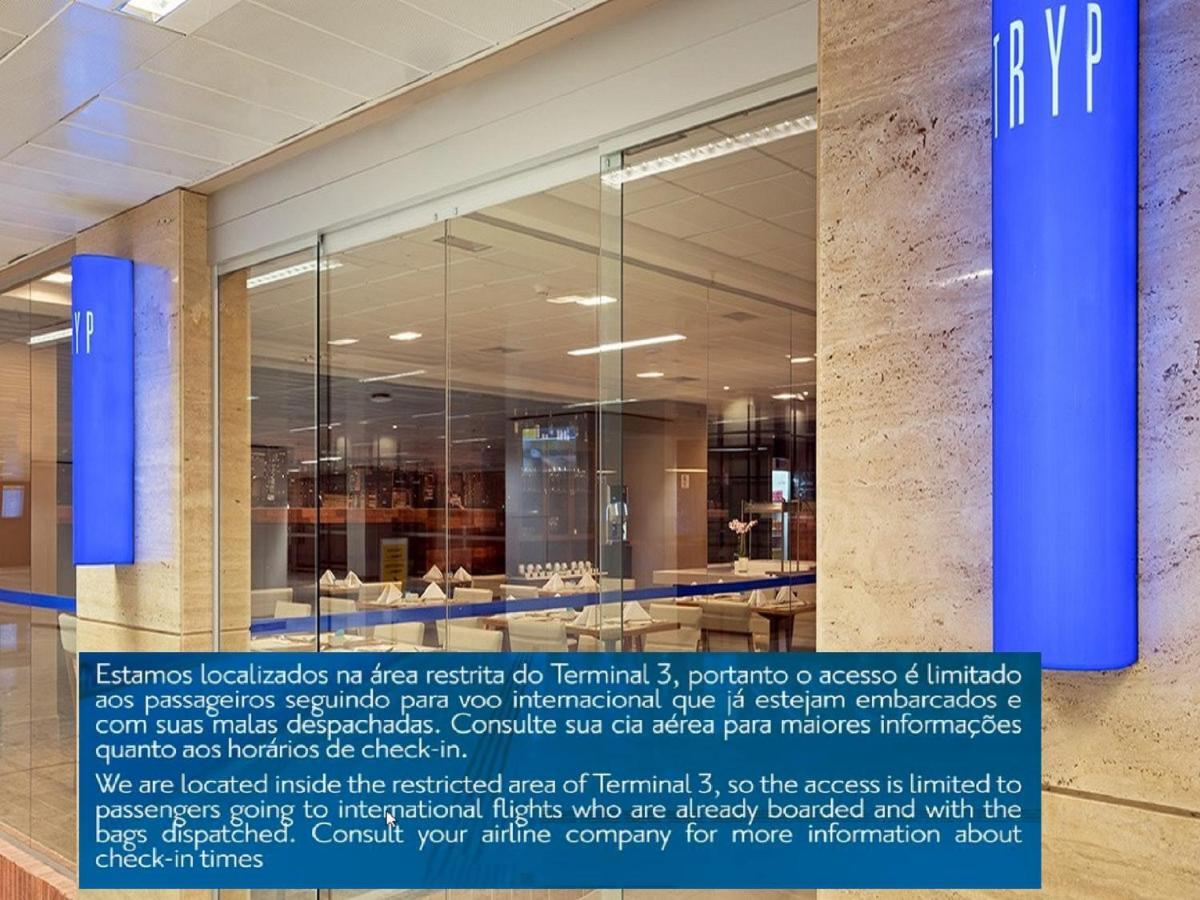 Tryp By Wyndham Sao Paulo Airport - Hotel De Transito Terminal 3 -Lado Ar - Area Restrita A Passageiros Ja Embarcados - Piso 1 Guarulhos Eksteriør billede